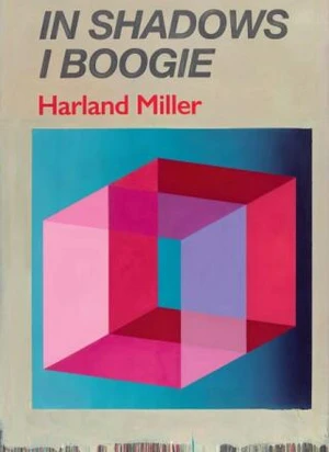 Harland Miller: In Shadows I Boogie - Herbert Martin, Michael Bracewell, Catherine Ince