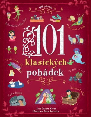 101 klasických pohádek Chiara Cioni, Sara Torretta - Chiara Cioni, Sara Torretta