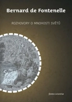 Rozhovory o mnohosti světů - Bernard de Fontenelle