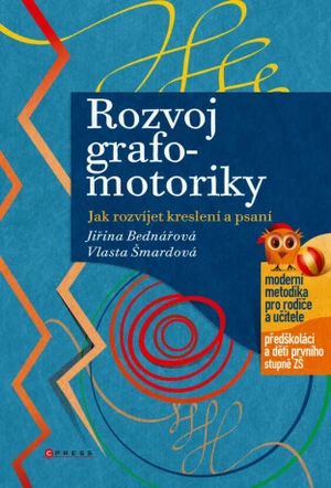 Rozvoj grafo-motoriky - Jiřina Bednářová, Vlasta Šmardová