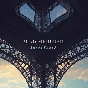 Brad Mehldau - Après Fauré (CD)