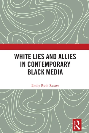 White Lies and Allies in Contemporary Black Media