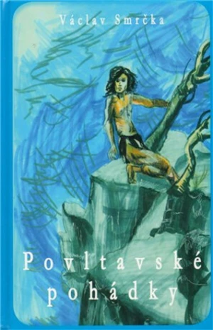 Povltavské pohádky - Václav Smrčka