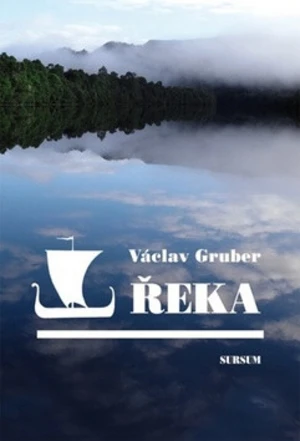 Řeka - Václav Gruber