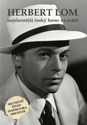 Herbert Lom, nejslavnější český herec na světě - Zdeněk Bauer