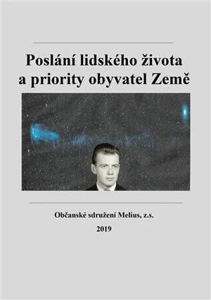 Poslání lidského života a priority obyvatel Země