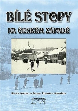 Bílé stopy na českém západě - Gabriela Špalková