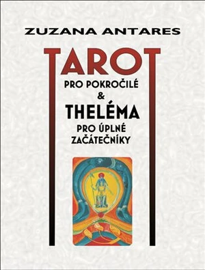 Tarot pro pokročilé - Zuzana Antares