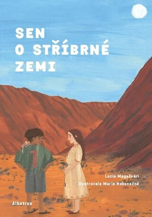 Sen o stříbrné zemi - Lucia Magašvári