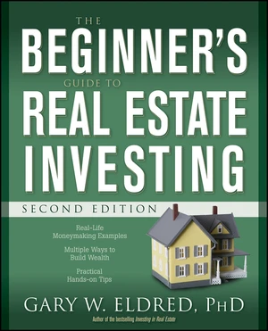 The Beginner's Guide to Real Estate Investing