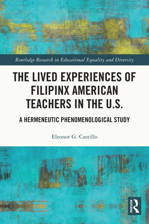 The Lived Experiences of Filipinx American Teachers in the U.S.