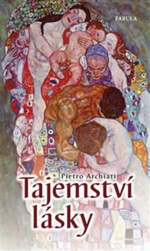 Tajemství lásky - Pietro Archiati