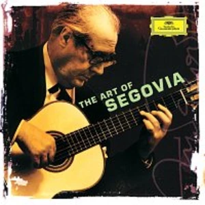 Andrés Segovia – The Art of Segovia