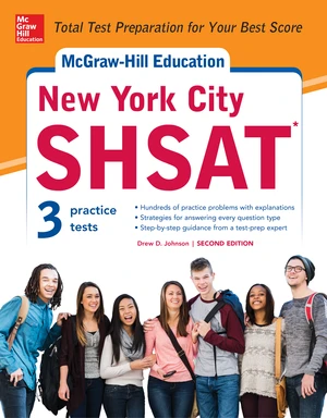 McGraw-Hill Education New York City SHSAT, Second Edition