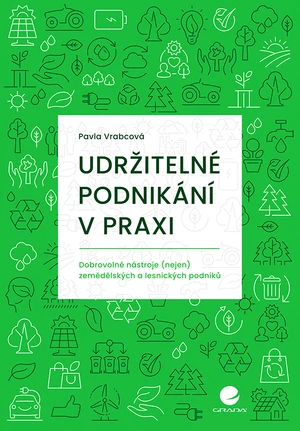 Kniha: Udržitelné podnikání v praxi od Vrabcová Pavla