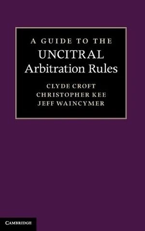 A Guide to the UNCITRAL Arbitration Rules