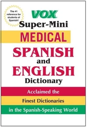 Vox Super-Mini Medical Spanish and English Dictionary