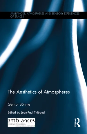 The Aesthetics of Atmospheres