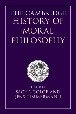 The Cambridge History of Moral Philosophy