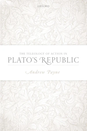 The Teleology of Action in Plato's Republic