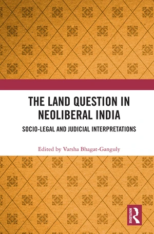 The Land Question in Neoliberal India