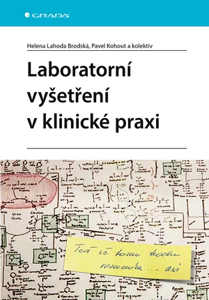 Kniha: Laboratorní vyšetření v klinické praxi od Brodská Lahoda Helena