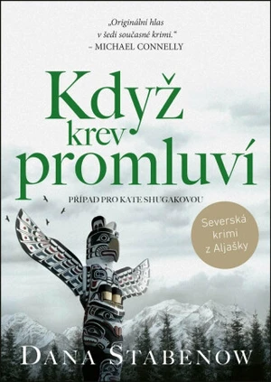 Když krev promluví - Dana Stabenow