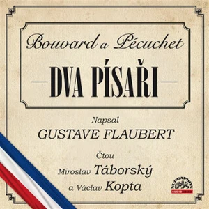 Dva písaři (Bouvard a Pécuchet) - Gustave Flaubert - audiokniha