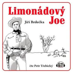 Limonádový Joe - Jiří Brdečka - audiokniha