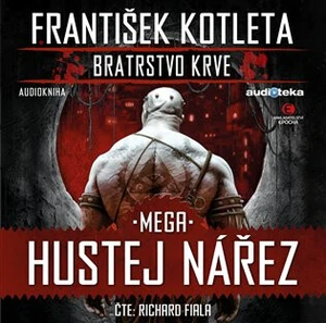 Mega hustej nářez - František Kotleta - audiokniha