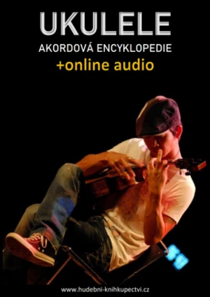 Ukulele – Akordová encyklopedie (+audio) - Zdeněk Šotola - e-kniha