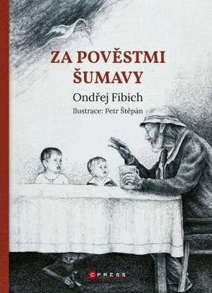 Za pověstmi Šumavy - Ondřej Fibich - e-kniha