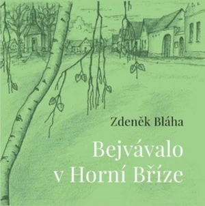 Bejvávalo v Horní Bříze - Zdeněk Bláha