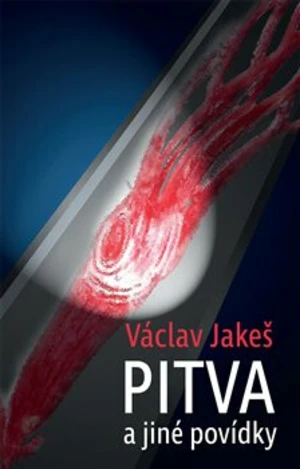 Pitva a jiné povídky - Václav Jakeš, Rosvita Mikulová