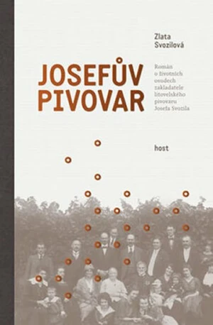 Josefův pivovar - Zlata Svozilová