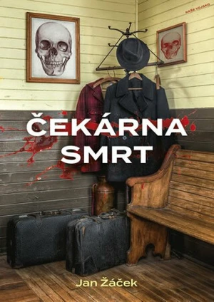 Čekárna smrt - Jan Žáček