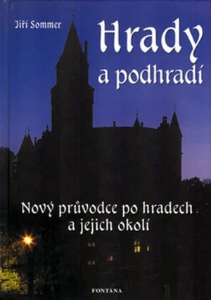 Hrady a podhradí - Jiří Sommer