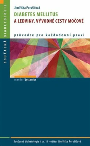 Diabetes mellitus a ledviny, vývodné cesty močové - Jindřiška Perušičová