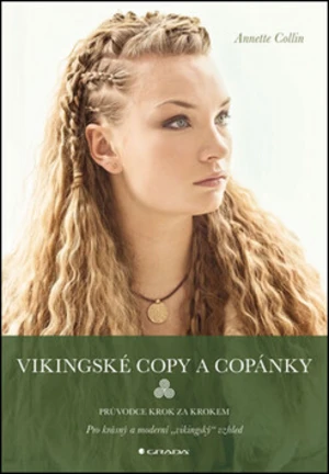 Vikingské copy a copánky - Annette Collin