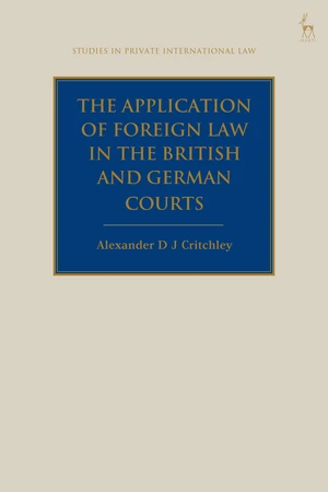 The Application of Foreign Law in the British and German Courts