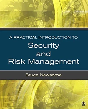 A Practical Introduction to Security and Risk Management