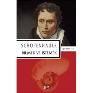 To know and i̇ stemek-arthur schopenhauer, watching and Requesting-arthur schopenhauer, detached