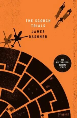 The Scorch Trials - James Dashner