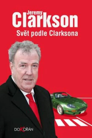 Svět podle Clarksona - Jeremy Clarkson