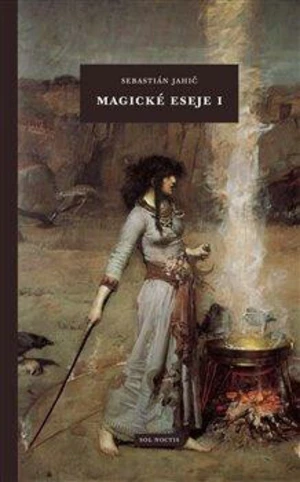 Magické eseje I - Sebastián Jahič