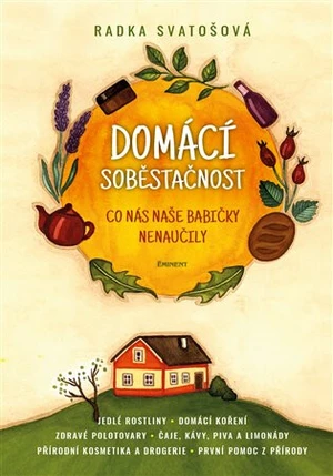 Domácí soběstačnost - Radka Svatošová