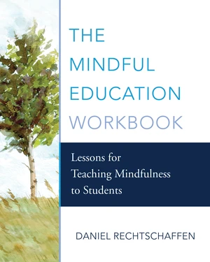 The Mindful Education Workbook