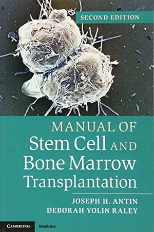 Manual of Stem Cell and Bone Marrow Transplantation