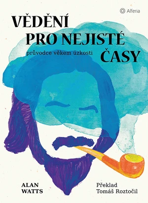 E-kniha: Vědění pro nejisté časy od Watts Alan