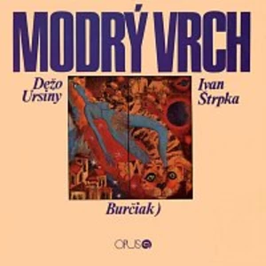 Dežo Ursiny & Ivan Štrpka – Modrý vrch CD